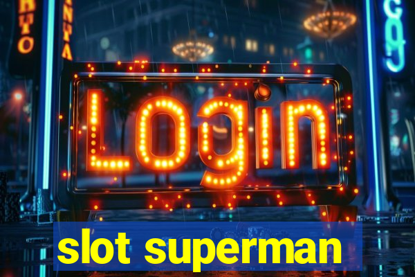 slot superman