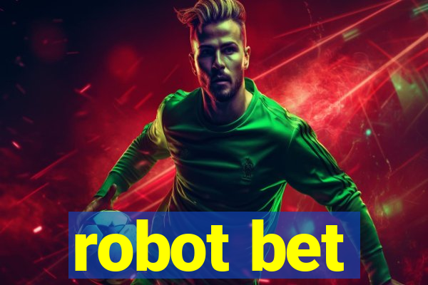 robot bet