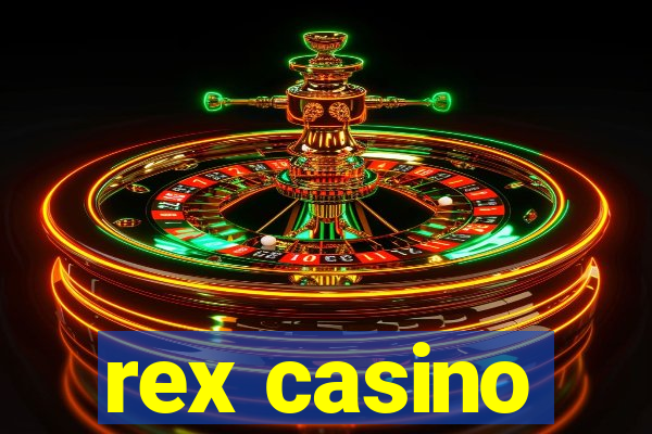 rex casino