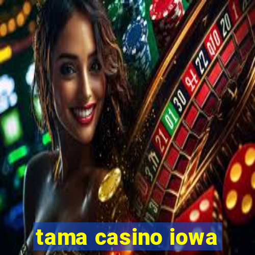 tama casino iowa