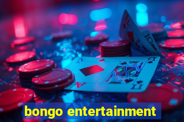 bongo entertainment