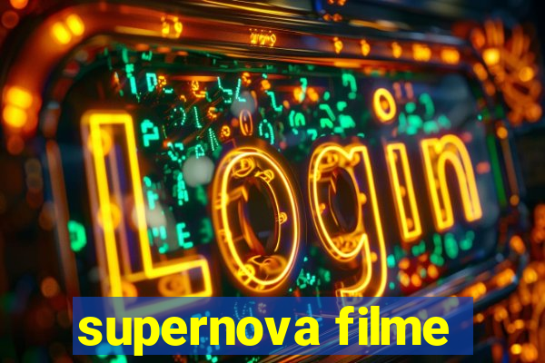 supernova filme