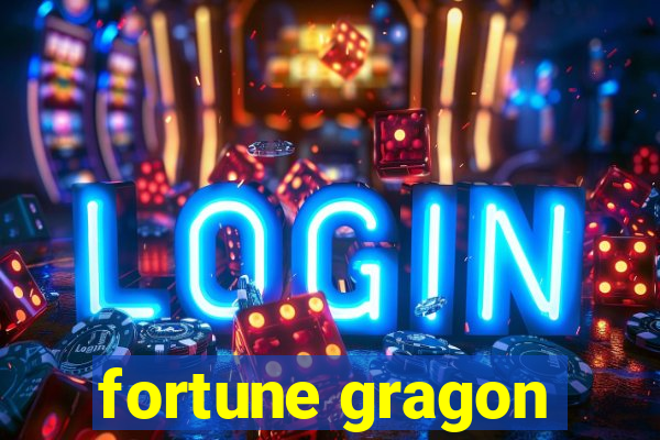 fortune gragon