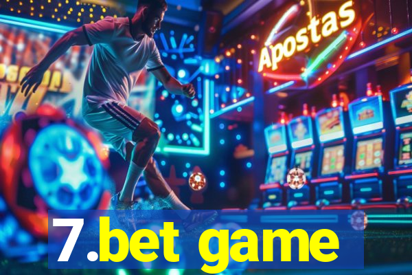 7.bet game