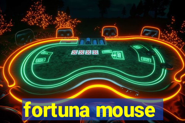 fortuna mouse