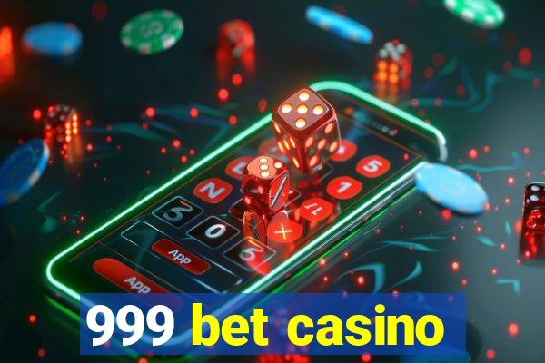 999 bet casino