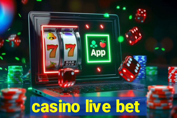 casino live bet