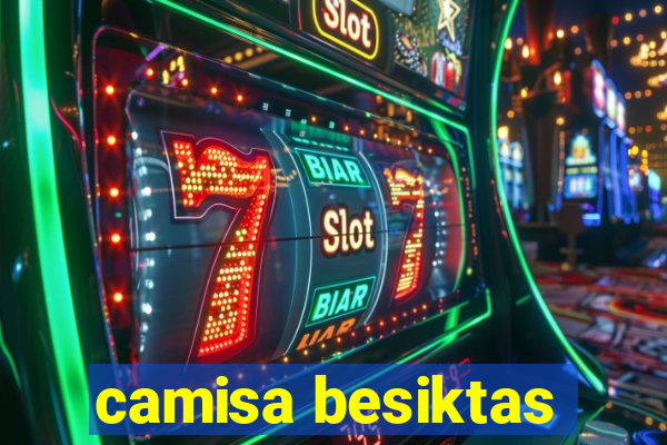 camisa besiktas