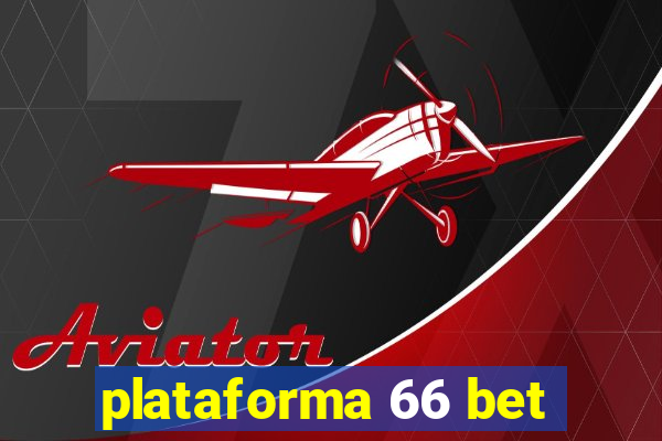 plataforma 66 bet