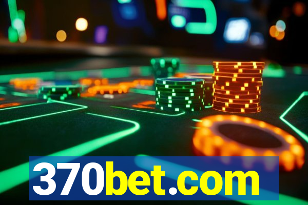 370bet.com