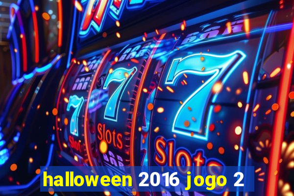 halloween 2016 jogo 2