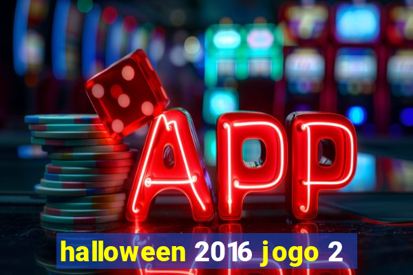 halloween 2016 jogo 2