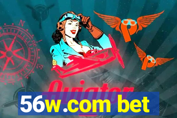 56w.com bet