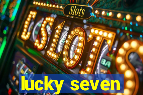 lucky seven