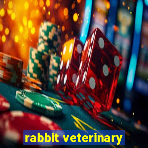 rabbit veterinary