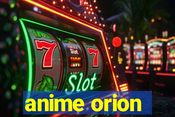 anime orion