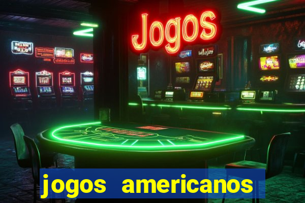 jogos americanos para ganhar dinheiro