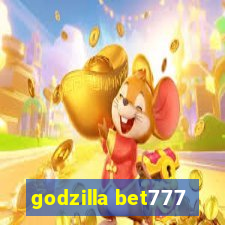 godzilla bet777