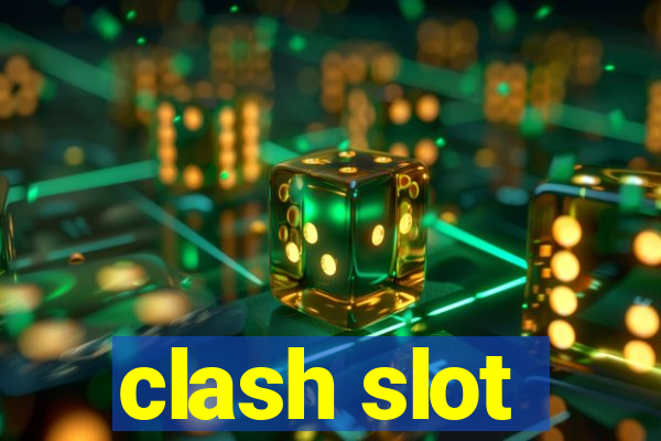 clash slot