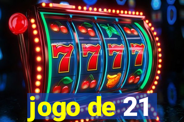 jogo de 21