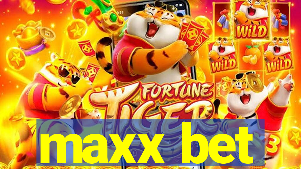 maxx bet