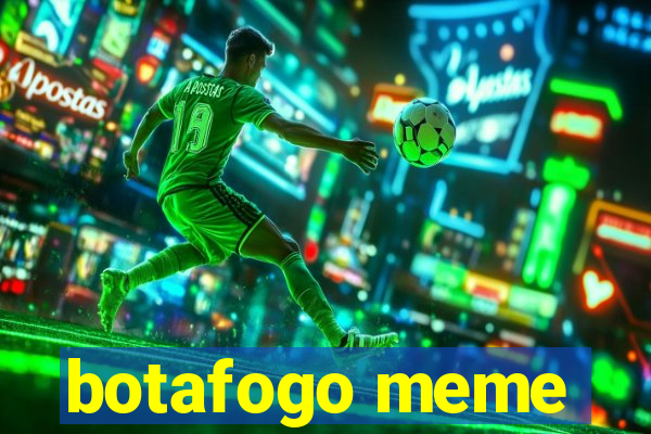 botafogo meme