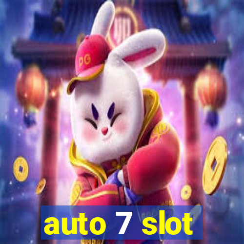 auto 7 slot