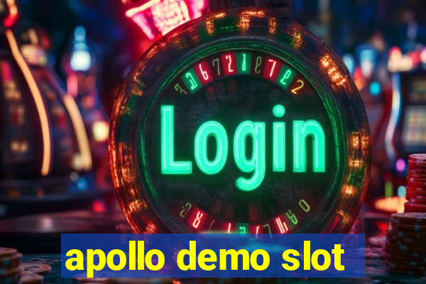 apollo demo slot