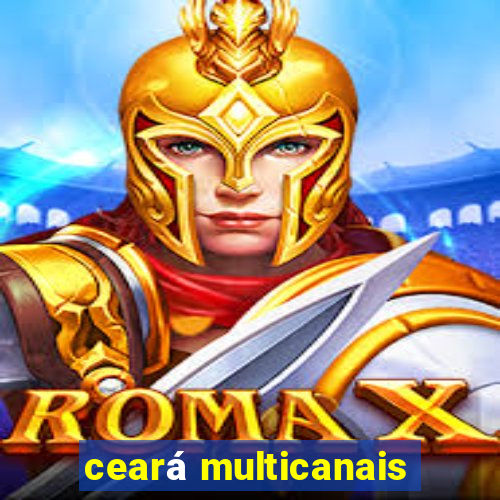 ceará multicanais