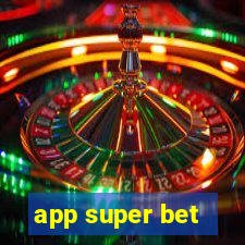 app super bet