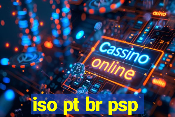 iso pt br psp