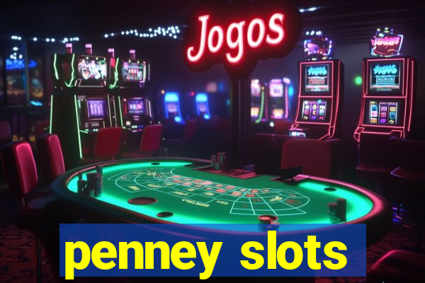 penney slots