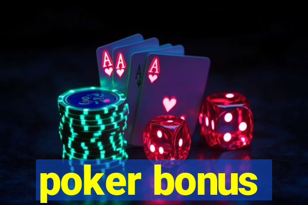 poker bonus