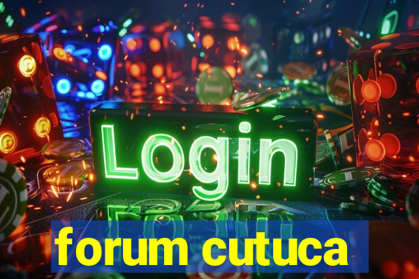 forum cutuca