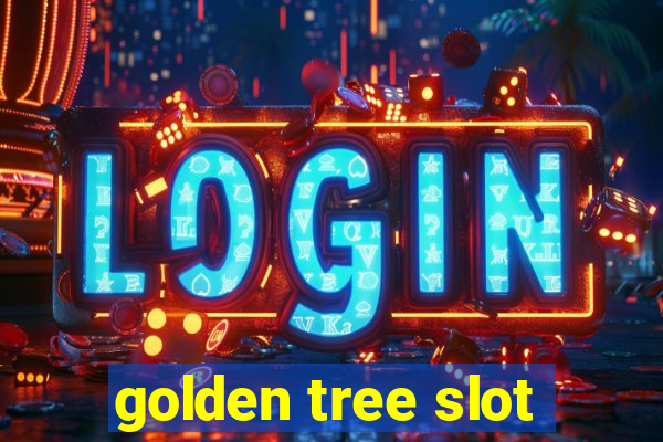 golden tree slot