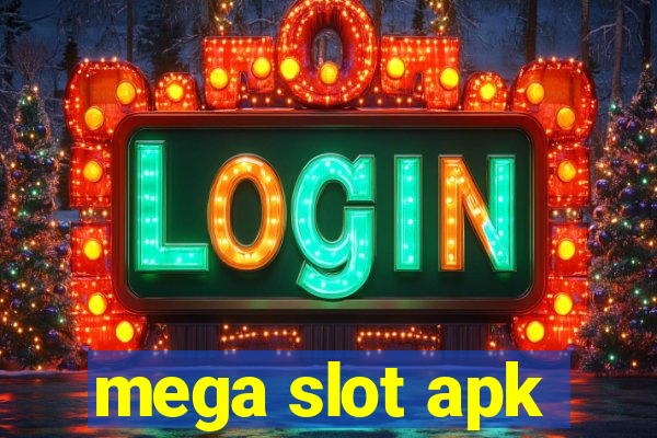 mega slot apk