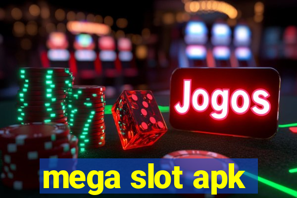 mega slot apk