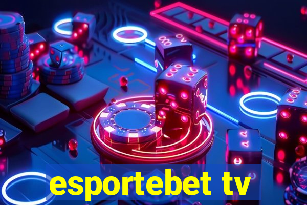 esportebet tv