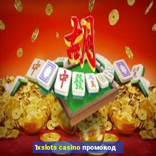 1xslots casino промокод