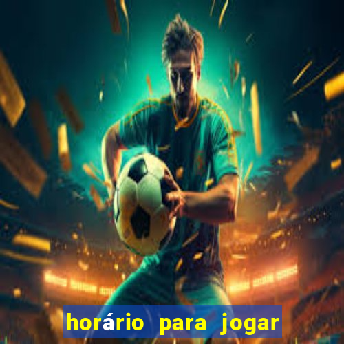 horário para jogar no fortune tiger