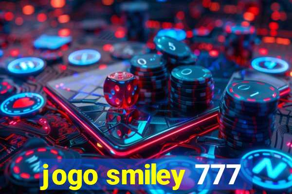 jogo smiley 777