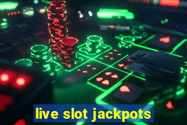 live slot jackpots