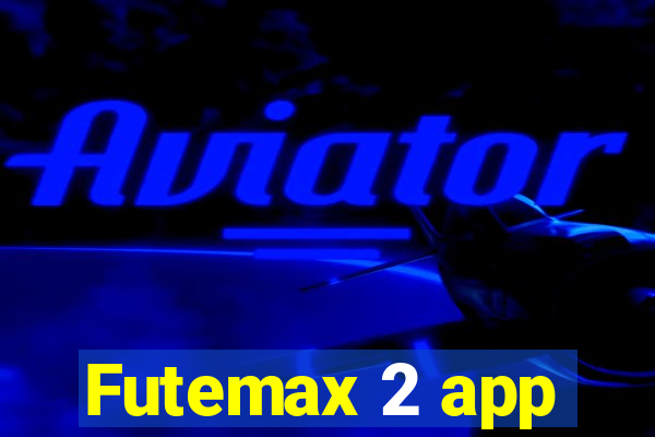 Futemax 2 app