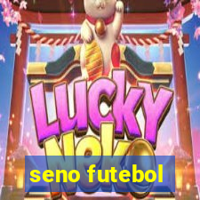 seno futebol