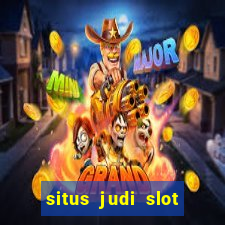 situs judi slot slot online terbaik