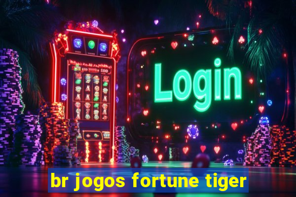 br jogos fortune tiger