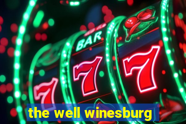 the well winesburg