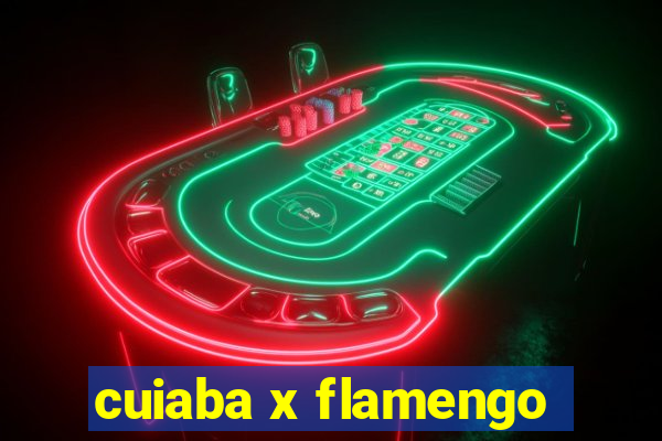 cuiaba x flamengo