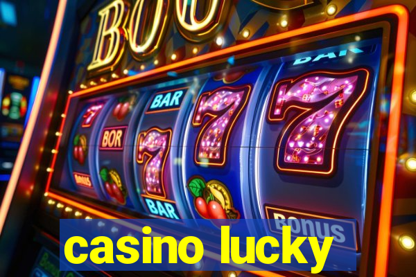 casino lucky