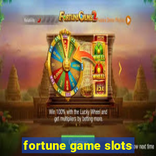 fortune game slots